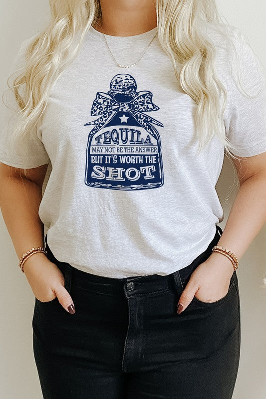 Tequila May Not Be The Answer Party Graphic Tee