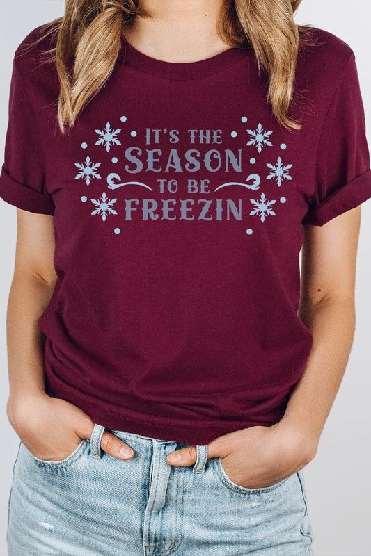Its The Season To Be Freezin Snowflake Graphic Tee T-Shirt