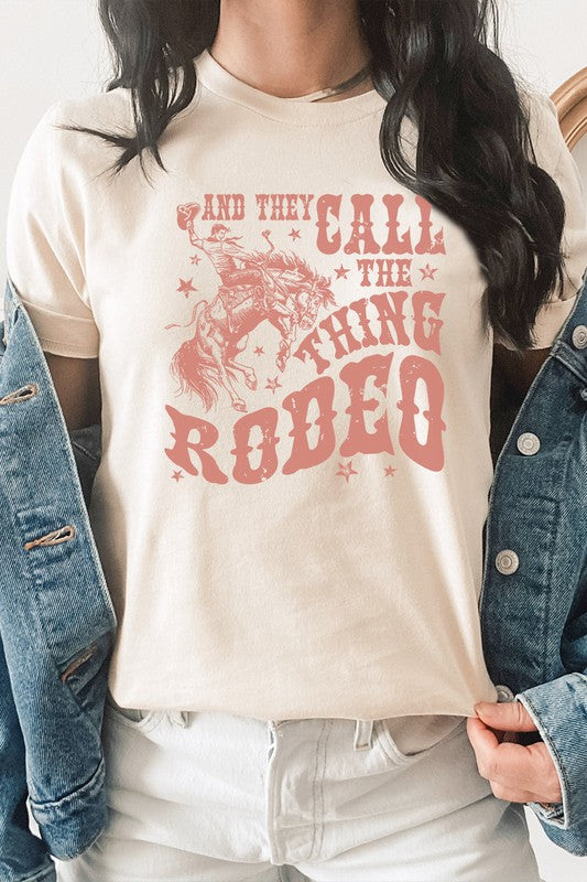 And They Call The Thing Rodeo Western Graphic Tee