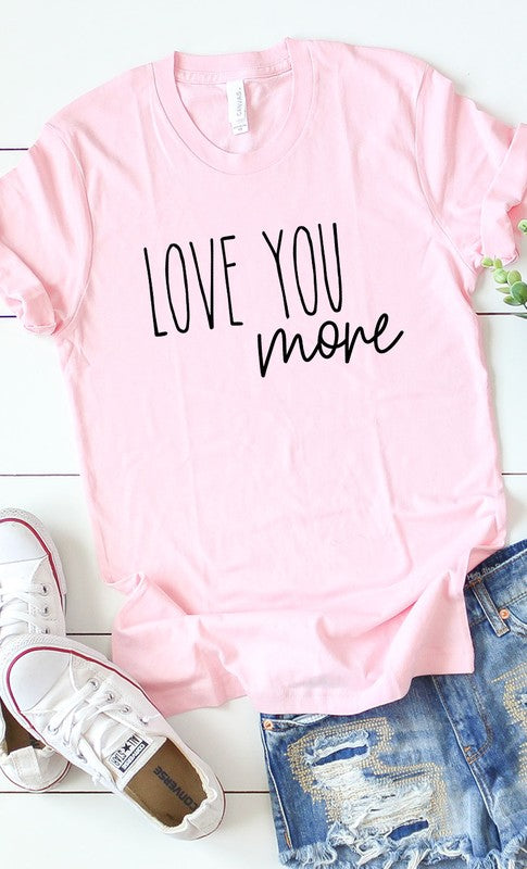 Love You More Graphic Tee T-Shirt PLUS