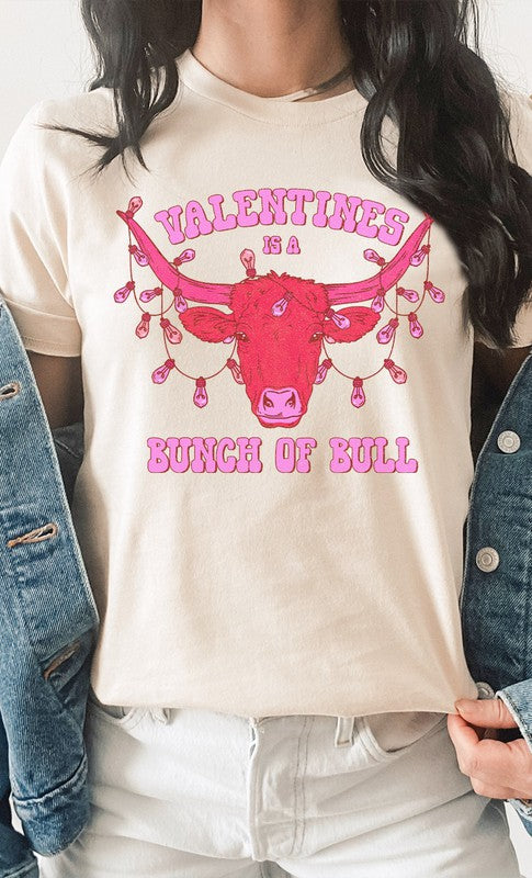 Valentines Is A Bunch Of Bull PLUS Graphic Tee T-Shirt