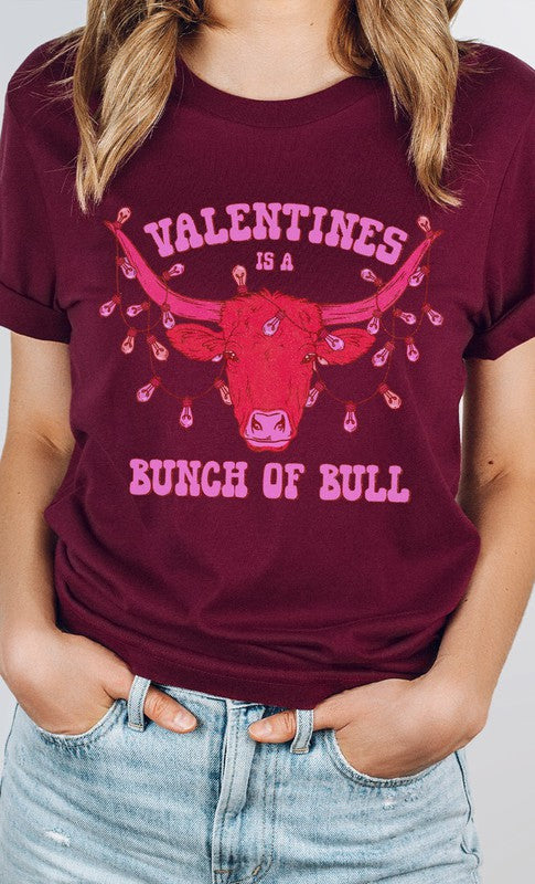 Valentines Is A Bunch Of Bull PLUS Graphic Tee T-Shirt