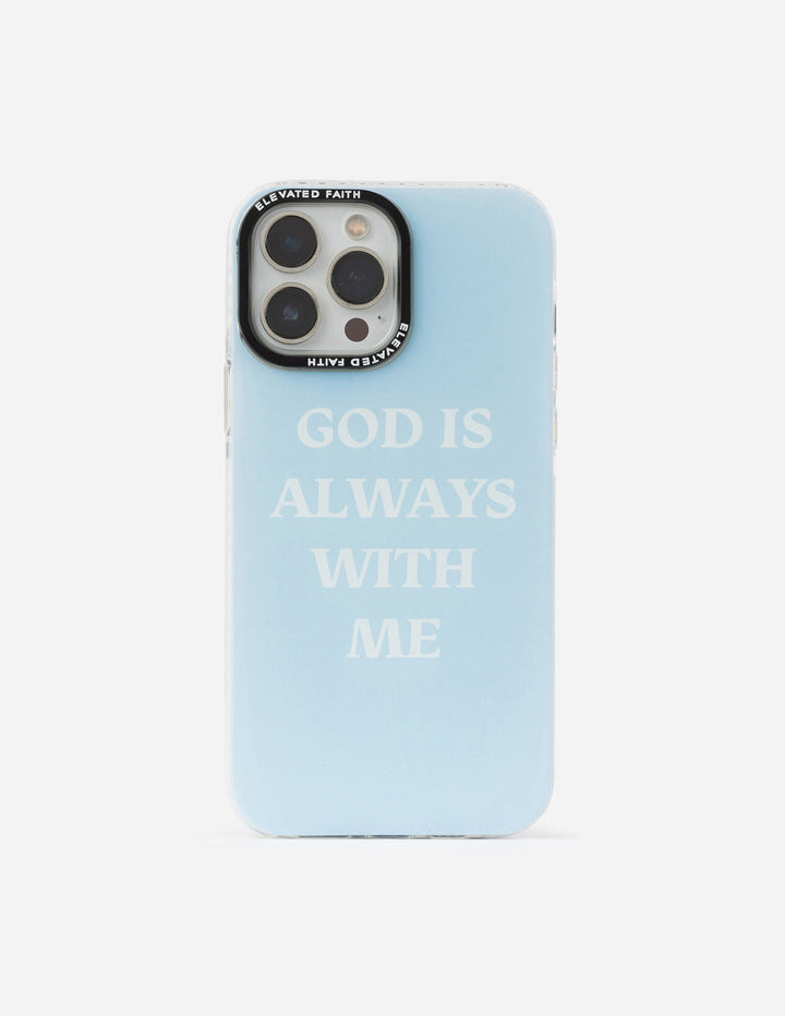 Blue God is Always With Me Phone Case