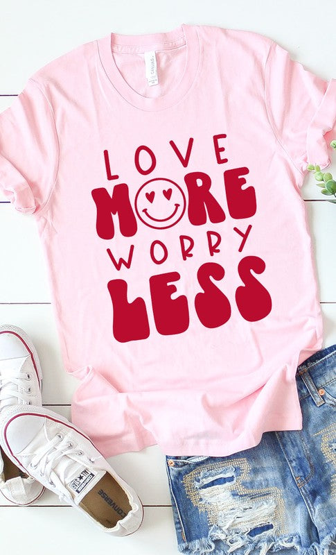 Love More Worry Less Graphic Tee T-Shirt