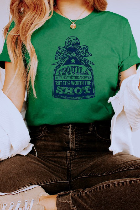 Tequila May Not Be The Answer Party Graphic Tee