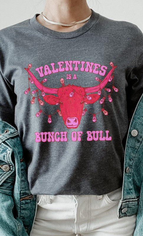 Valentines Is A Bunch Of Bull PLUS Graphic Tee T-Shirt