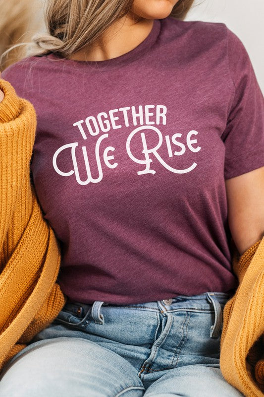 Together We Rise Inspirational Graphic Tee T-Shirt