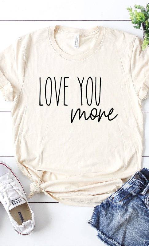 Love You More Graphic Tee T-Shirt PLUS