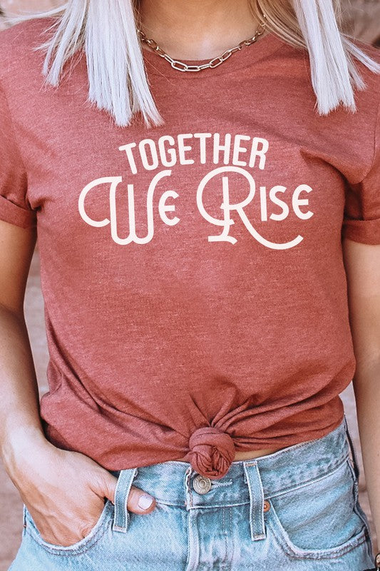 Together We Rise Inspirational Graphic Tee T-Shirt