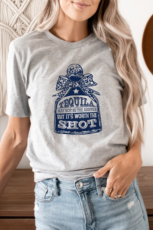 Tequila May Not Be The Answer Party Graphic Tee