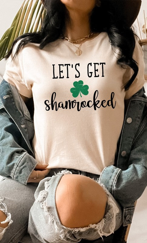 Lets Get Shamrocked Graphic Tee T-Shirt