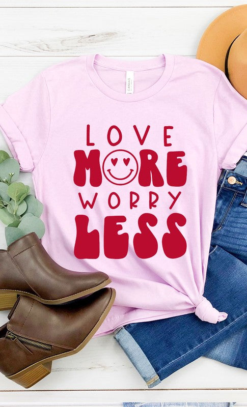 Love More Worry Less Graphic Tee T-Shirt